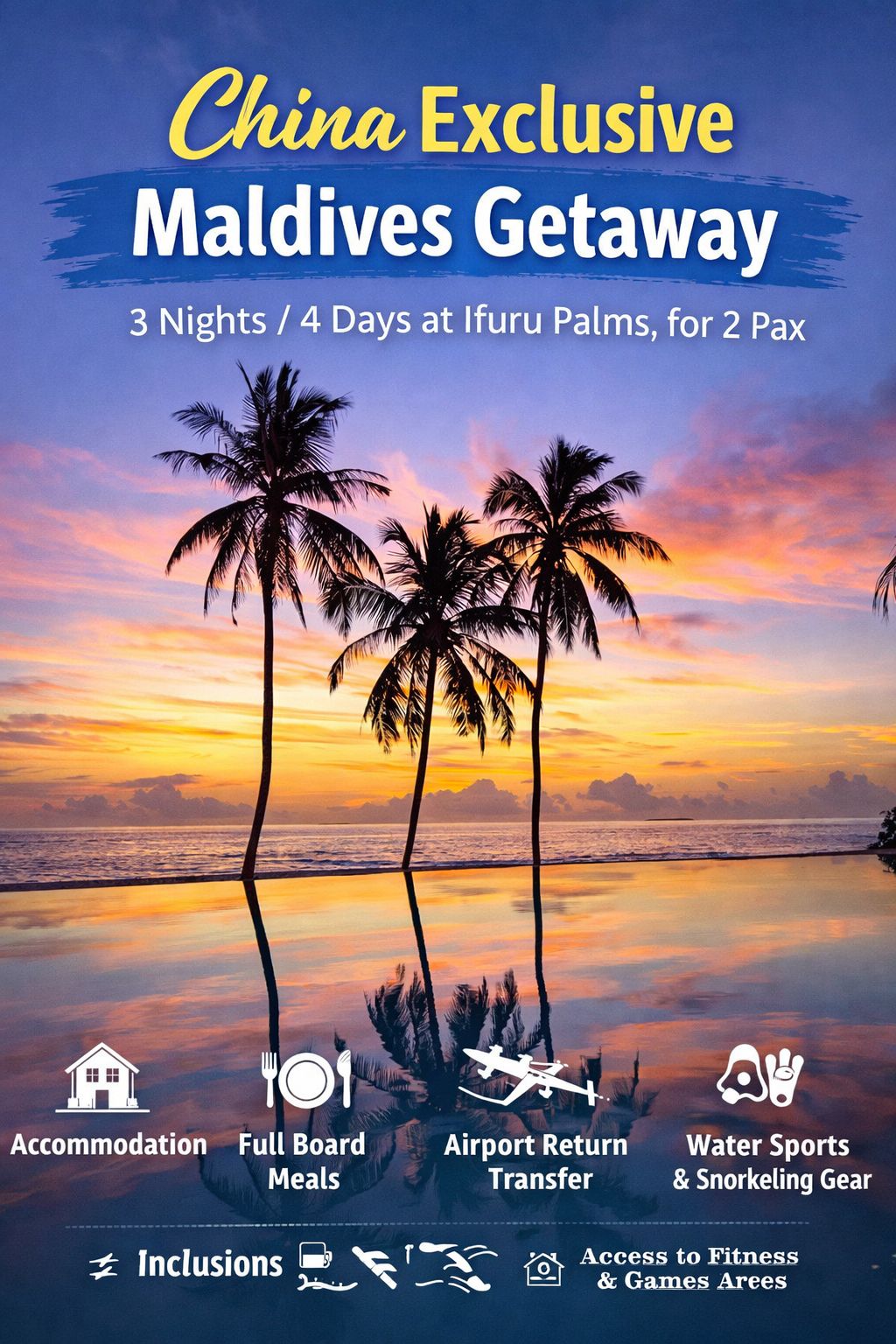 China Exclusive Maldives Getaway – 3 Nights / 4 Days at Ifuru Palms